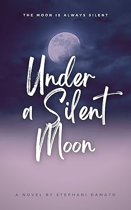 Under a Silent Moon